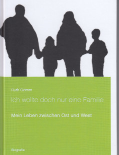 Ich wollte doch nur eine Familie
